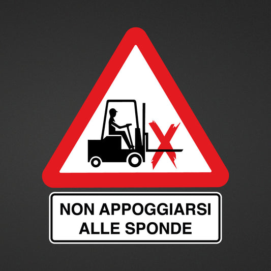 Adesivo Ultra Resistente 'NON APPOGGIARSI ALLE SPONDE' per Camion e Muletti ZIPPOPIU.it